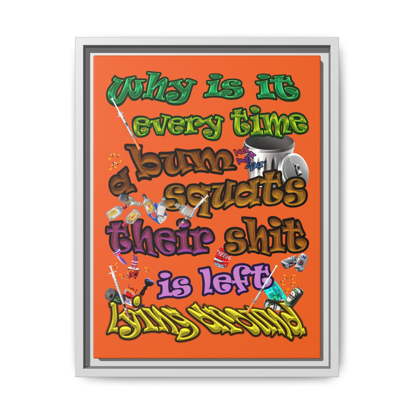 the bum's shit - framed canvas art (orange)