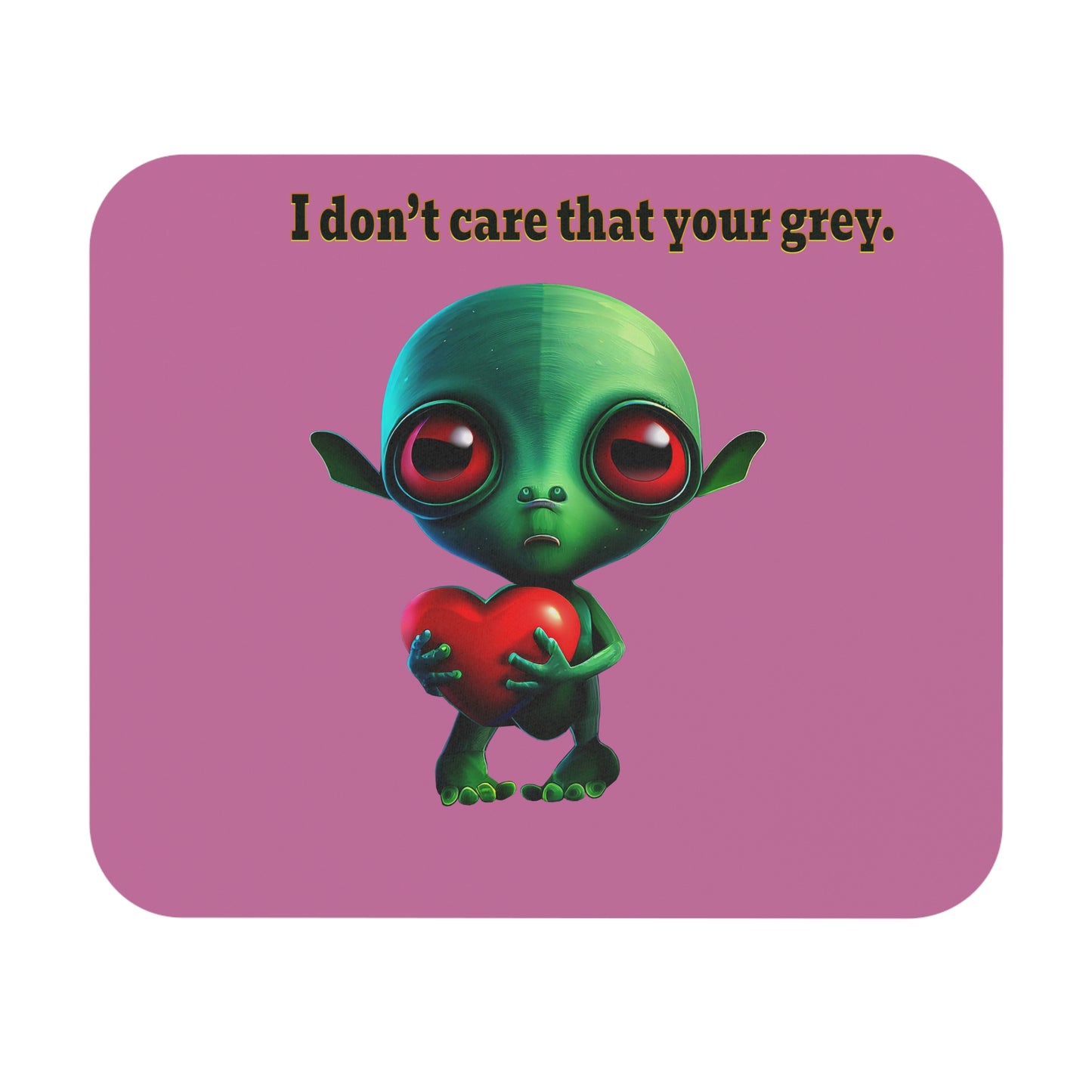 I don't care that your grey - Mouse Pad (Rectangle) (light pink)