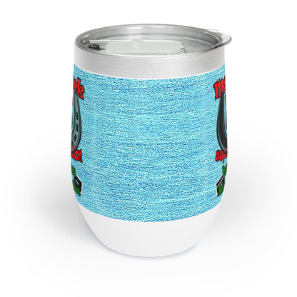 my luck - Chill Wine Tumbler (faded blue)