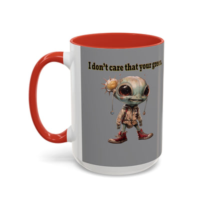 I don't care that your grey - Accent Mug (grey)
