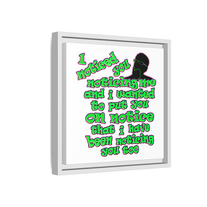 noticed you noticing - framed canvas art (white)