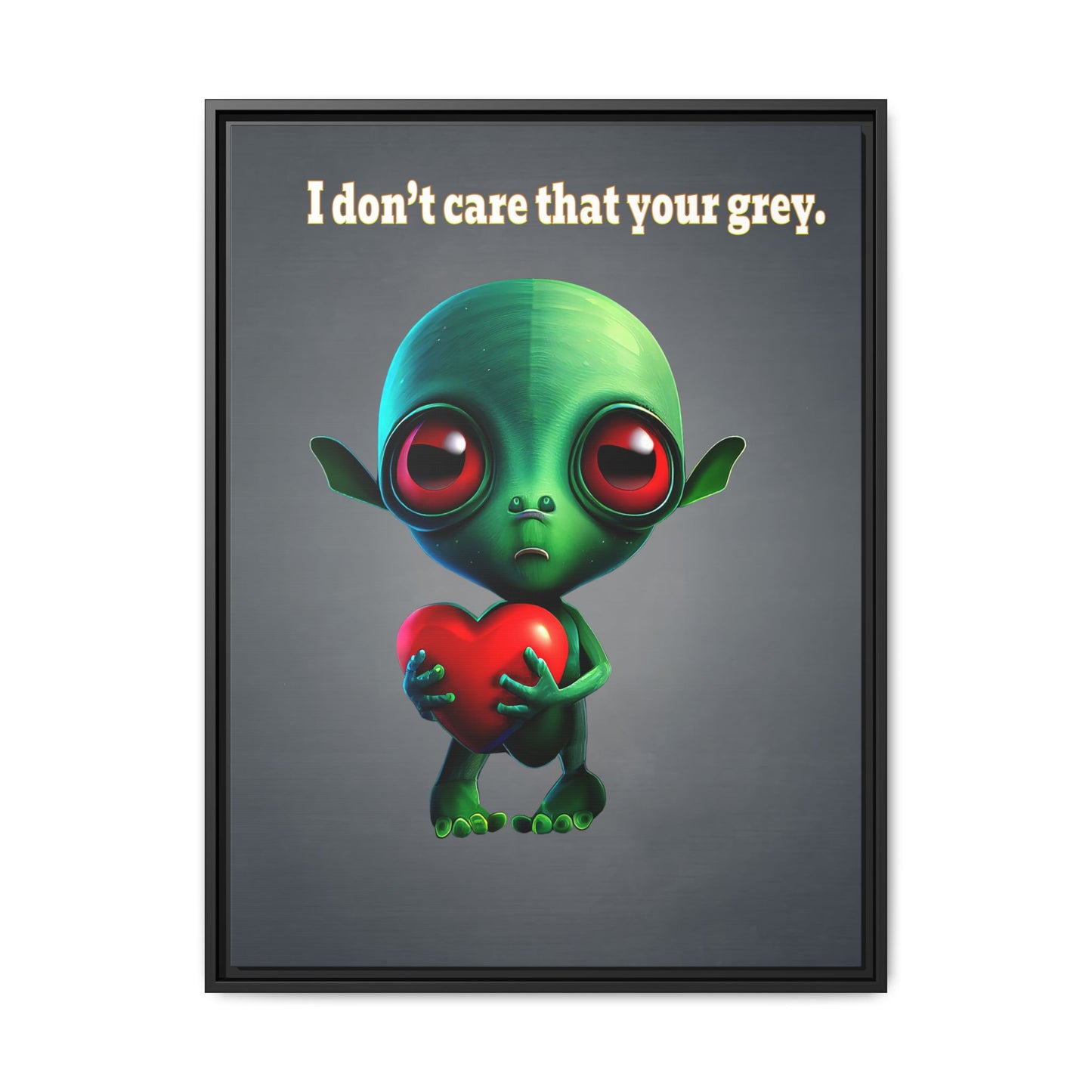I don't care that your grey - framed canvas art (grey-light grey)