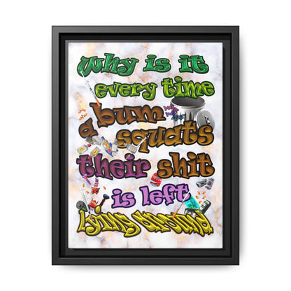 the bum's shit - framed canvas art (white marble)