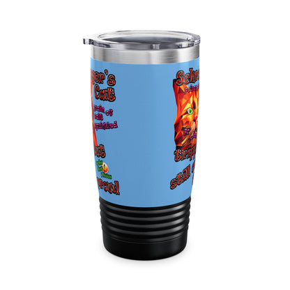schrodinger's cat - Ringneck Tumbler, 20oz (light blue)