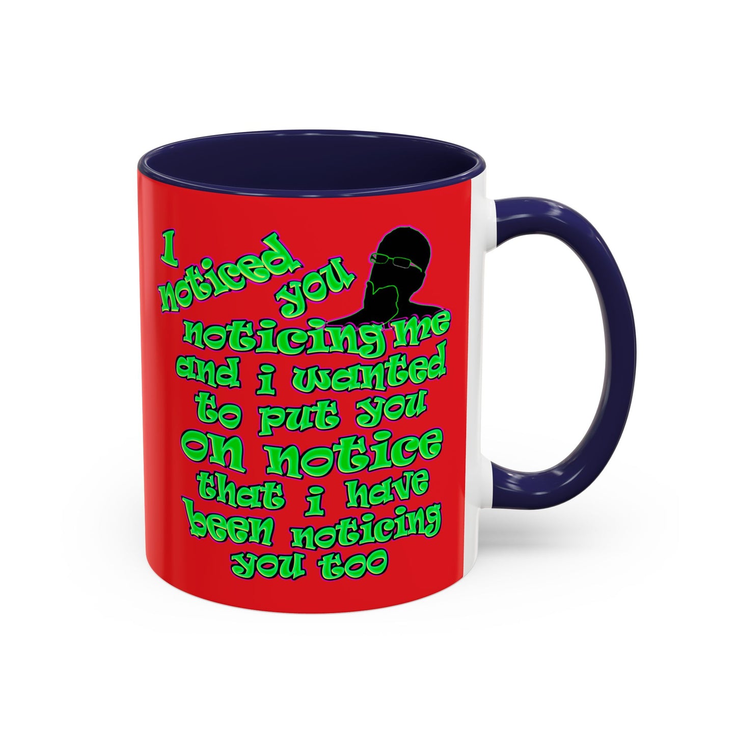noticed you noticing - Accent Mug (red)