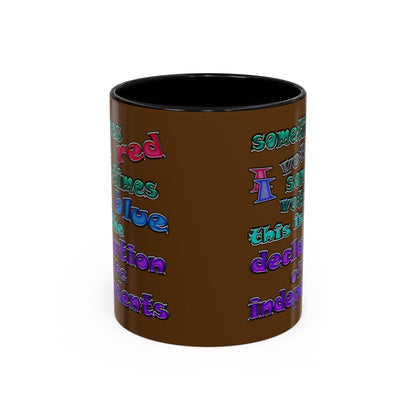 declaration of the independents - Accent Mug (brown)