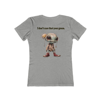 I don't care that your grey - Women's The Boyfriend Tee