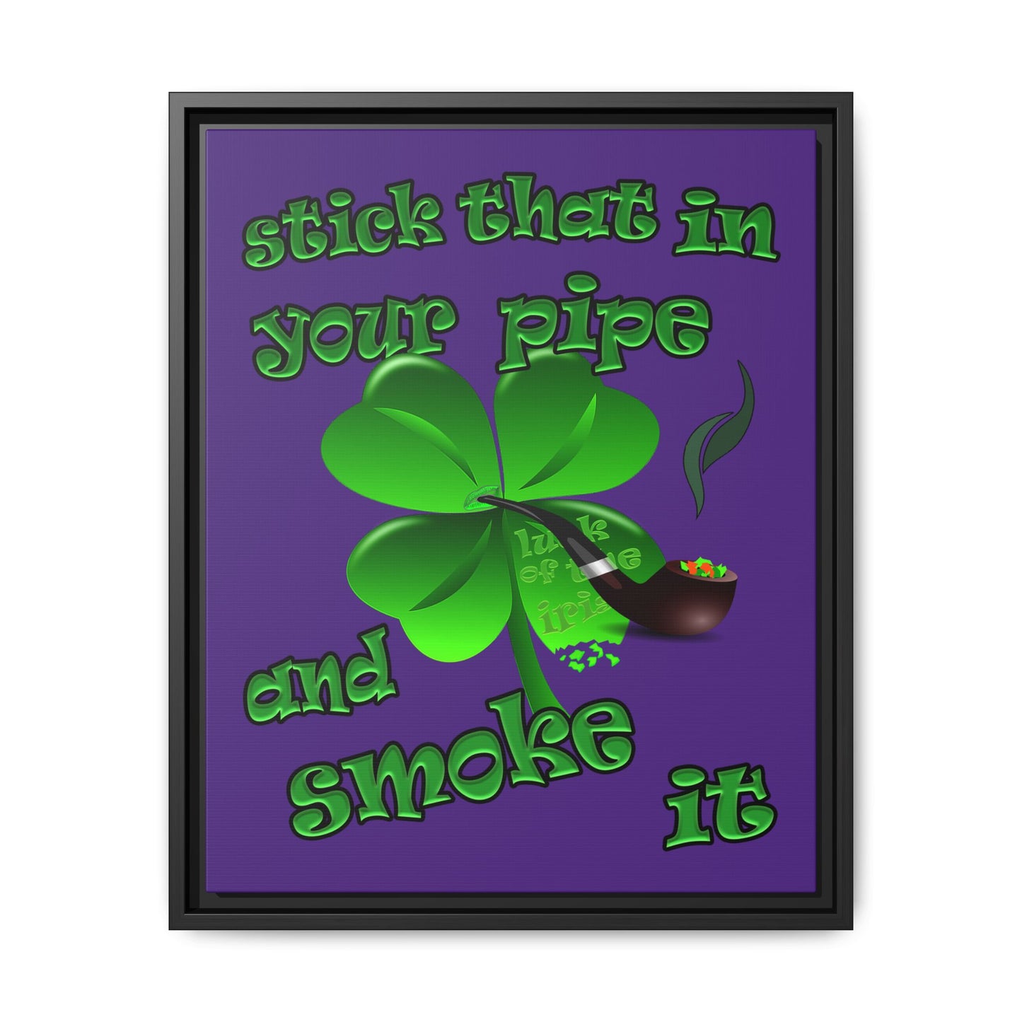stick that in your pipe and smoke it - framed canvas art (purple)