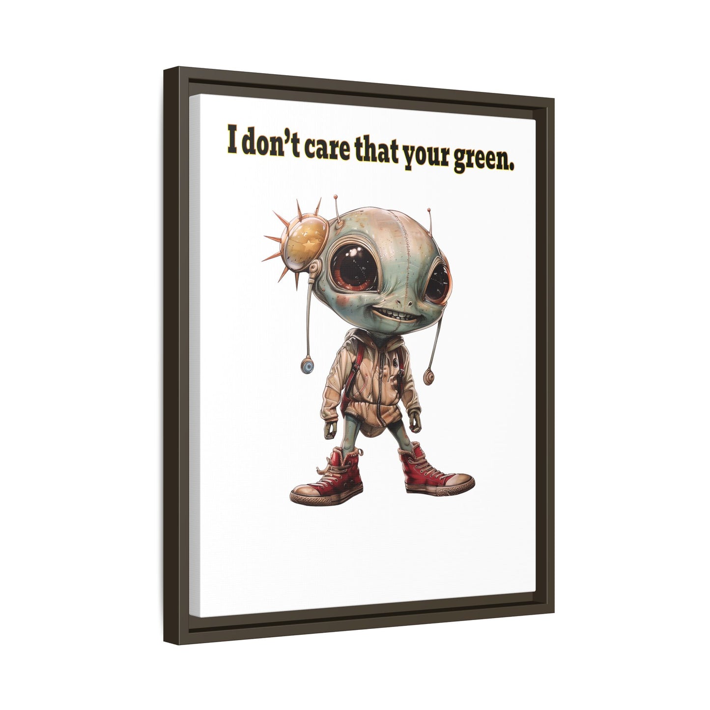 I don't care that your green - framed canvas art