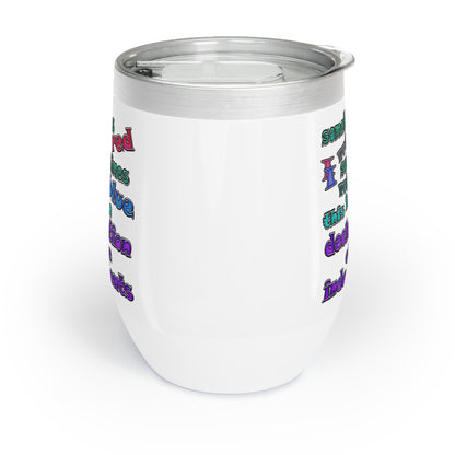 declaration of the independents - Chill Wine Tumbler (white)