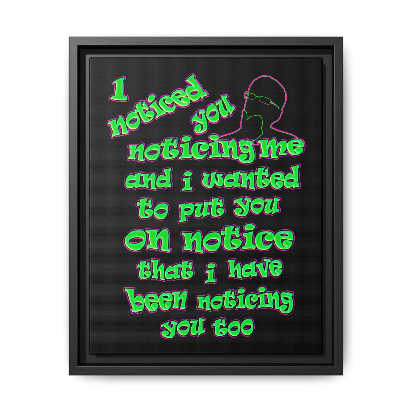 noticed you noticing - framed canvas art (black)