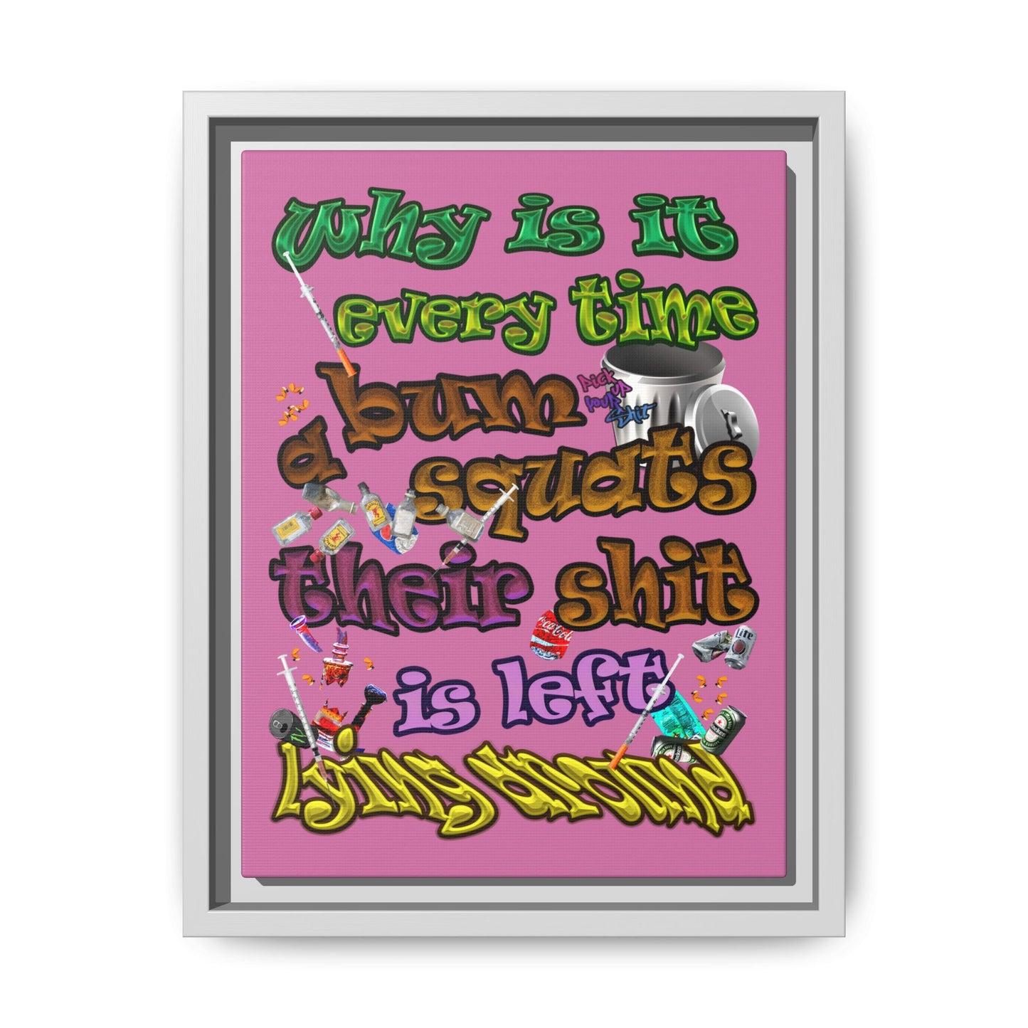 the bum's shit - framed canvas art (light pink)