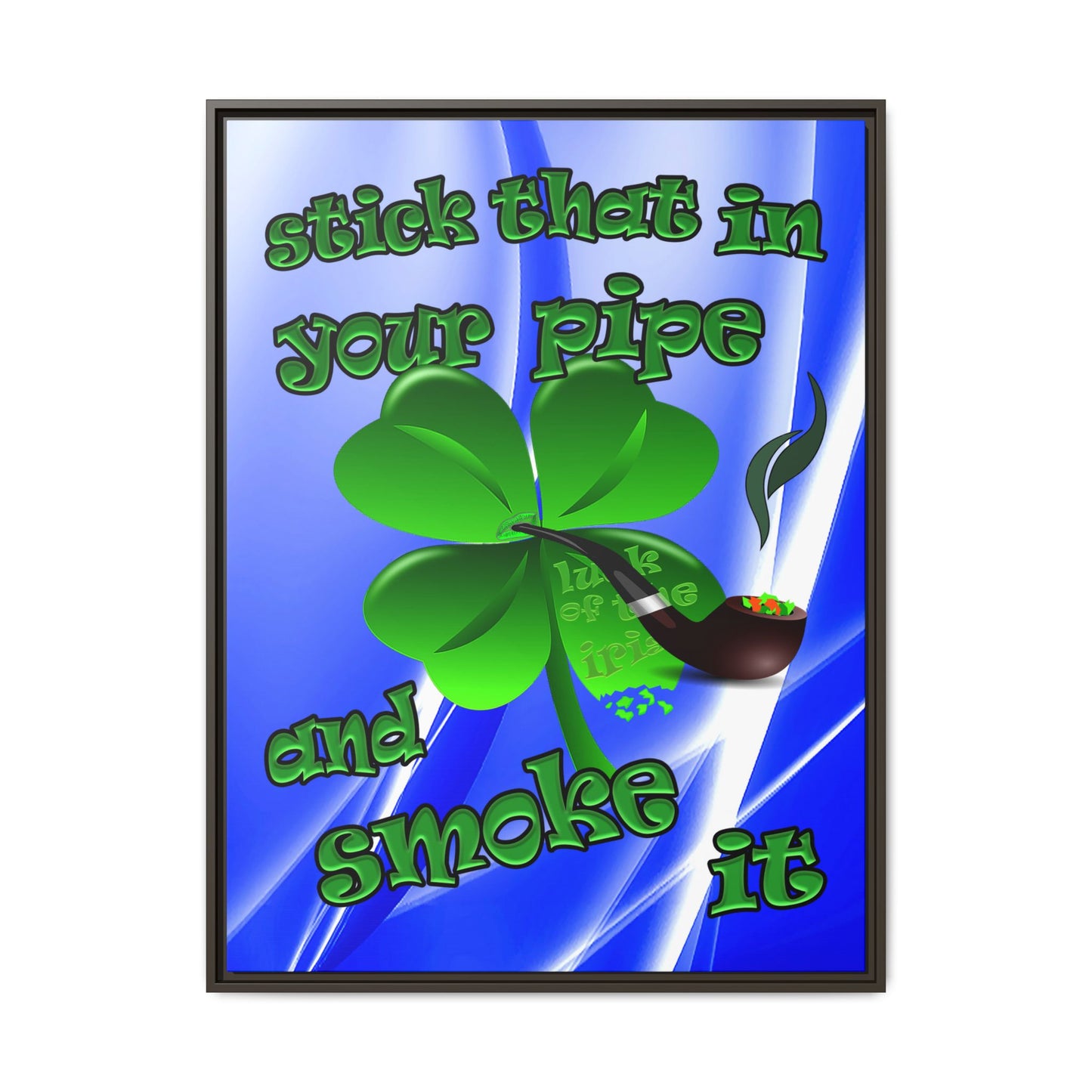 stick that in your pipe and smoke it - framed canvas art (blue-white wave)