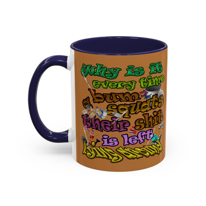the bum's shit - Accent Mug (light brown)