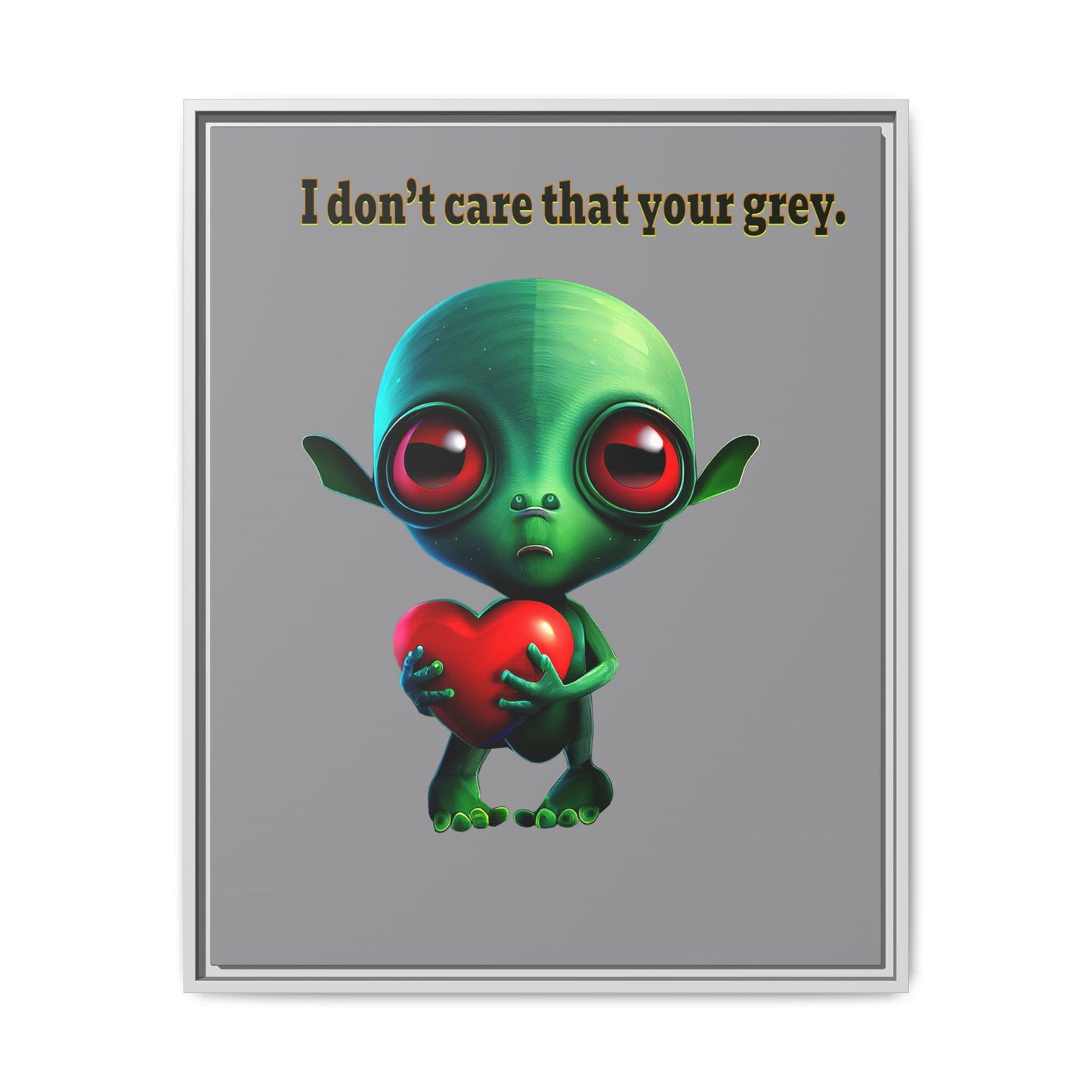 I don't care that your grey - framed canvas art (grey)