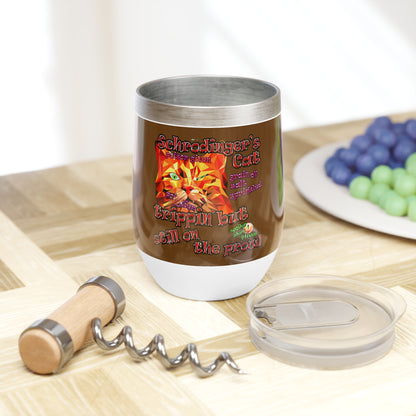 schrodinger's cat - Chill Wine Tumbler (brown)