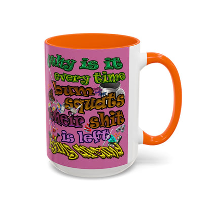 the bum's shit - Accent Mug (light pink)
