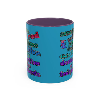 declaration of the independents - Accent Mug (turquoise)