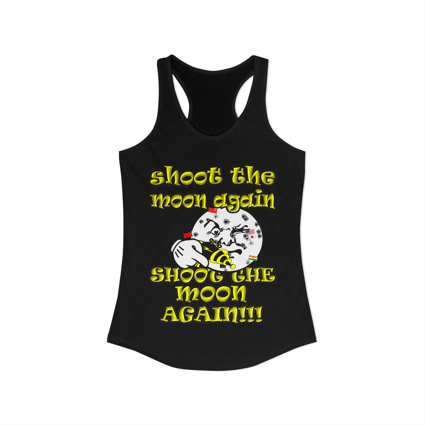 shoot the moon again - Women's Ideal Racerback Tank
