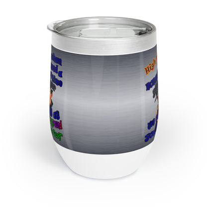 high noon - Chill Wine Tumbler (brushed nickel)
