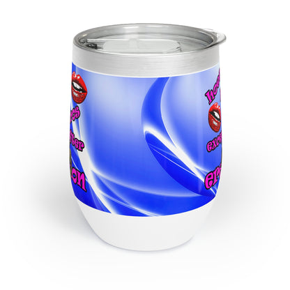 hoes b4 bros - Chill Wine Tumbler (blue-white wave)