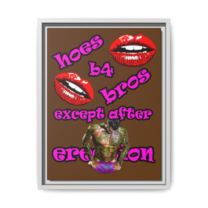 hoes b4 bros - framed canvas art (brown)