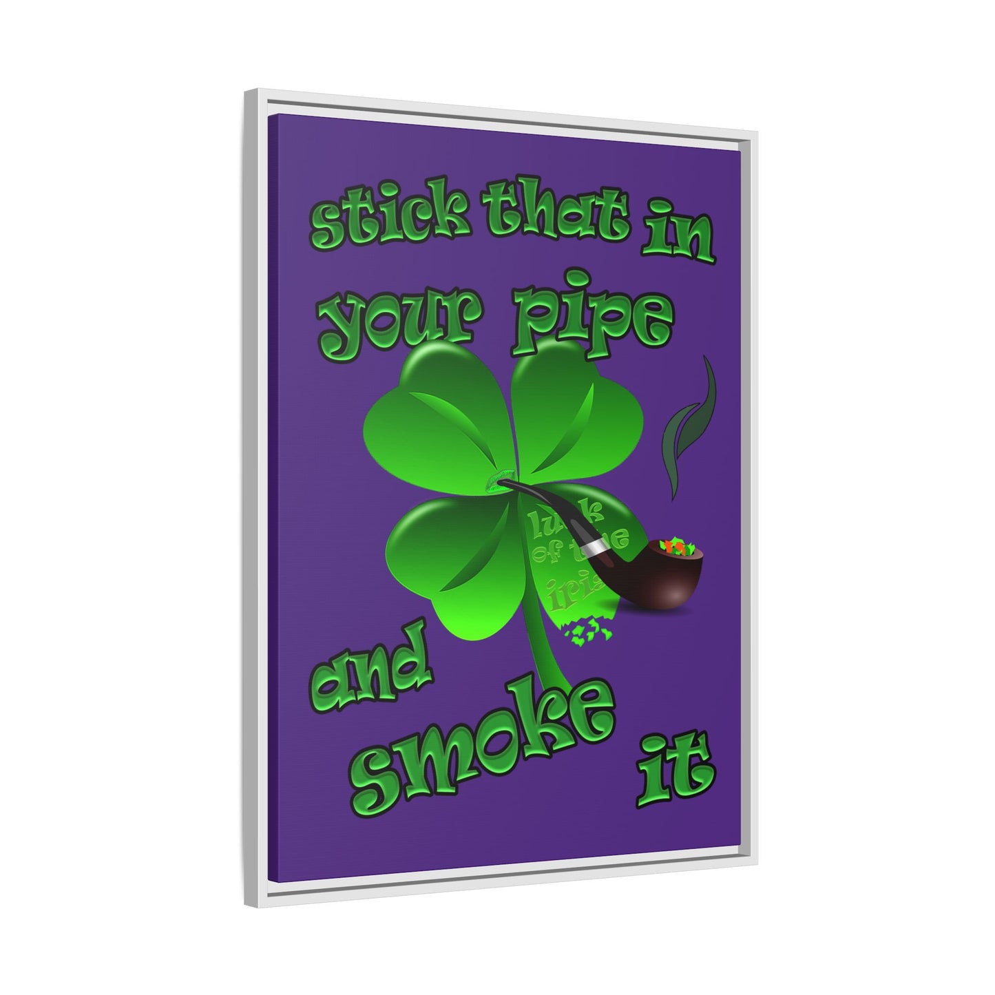 stick that in your pipe and smoke it - framed canvas art (purple)