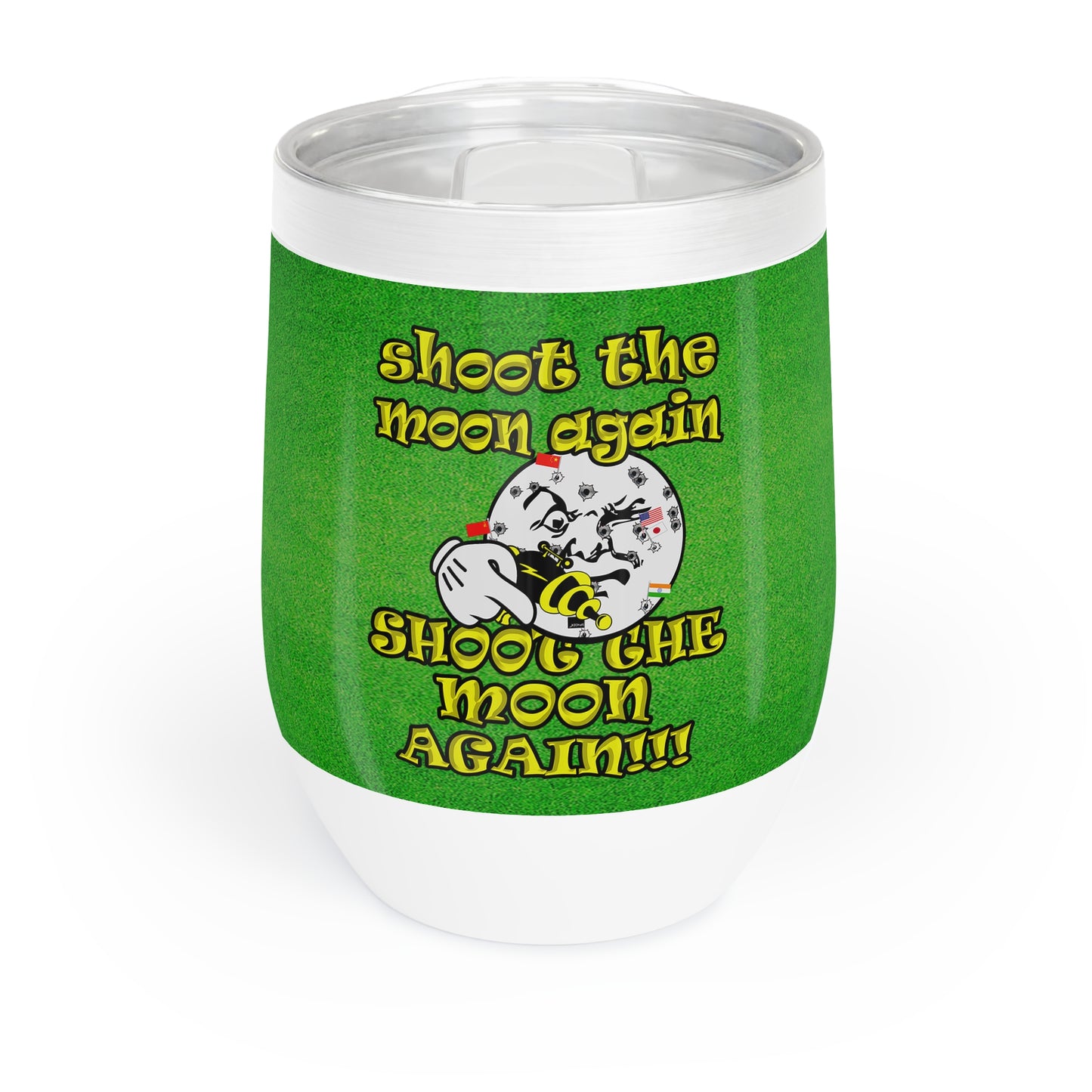 shoot the moon again - Chill Wine Tumbler (green turf)