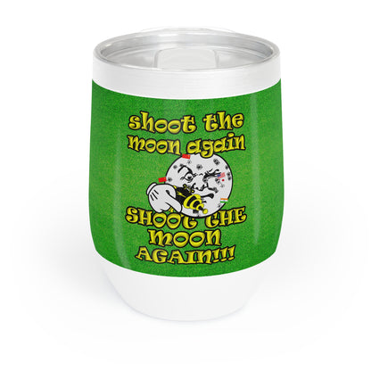 shoot the moon again - Chill Wine Tumbler (green turf)