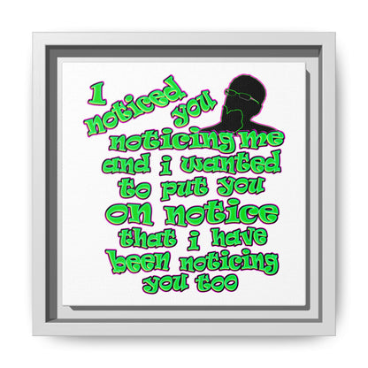 noticed you noticing - framed canvas art (white)