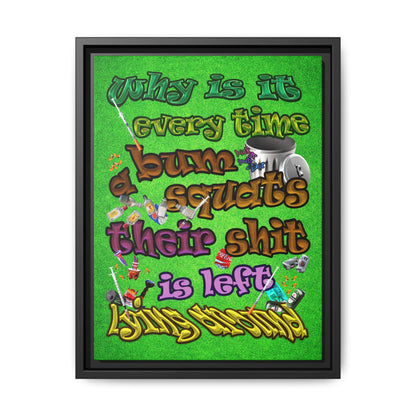 the bum's shit - framed canvas art (green turf)