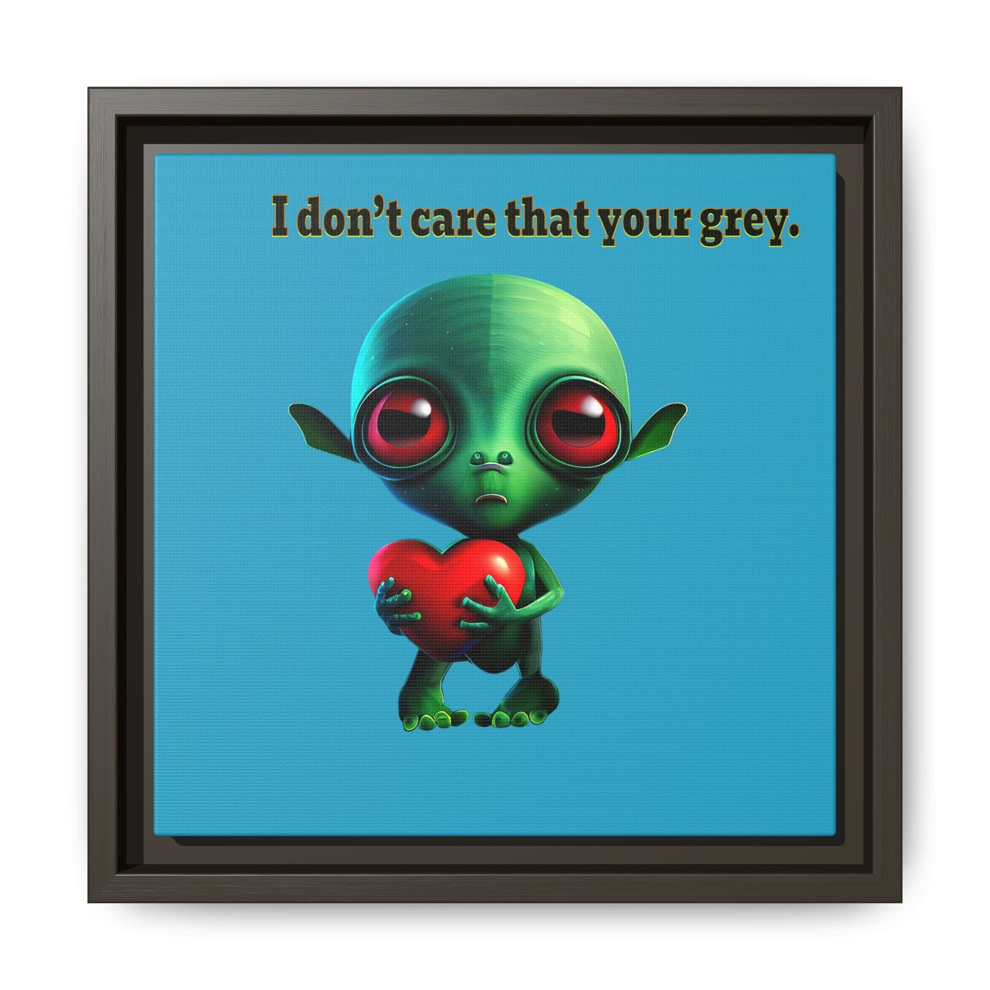I don't care that your grey - framed canvas art (turquoise)