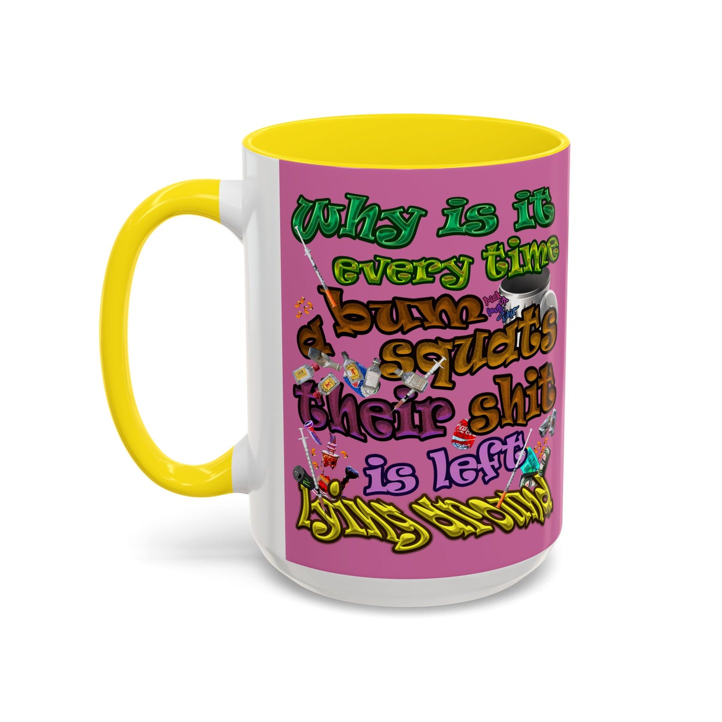 the bum's shit - Accent Mug (light pink)