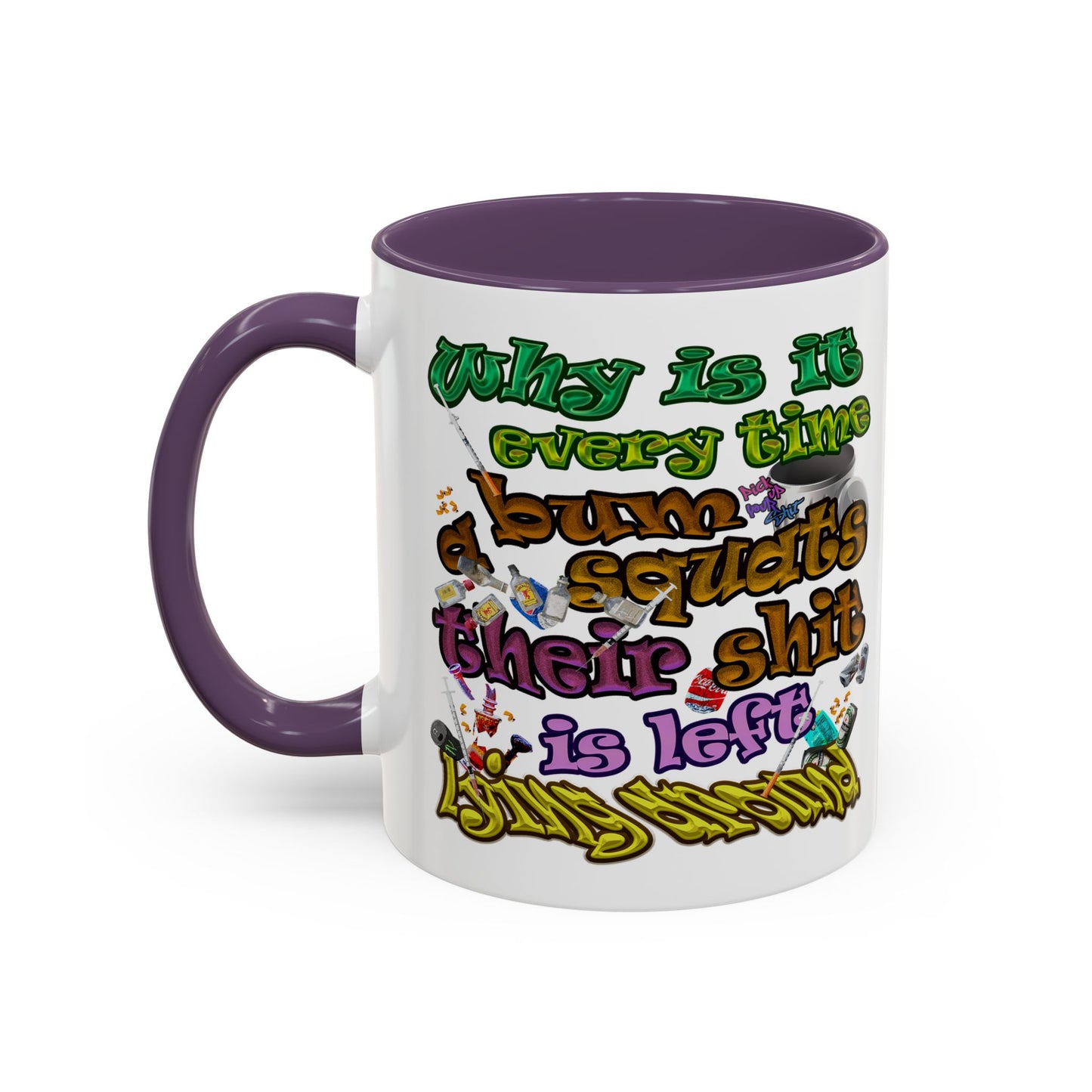 the bum's shit - Accent Mug (white)