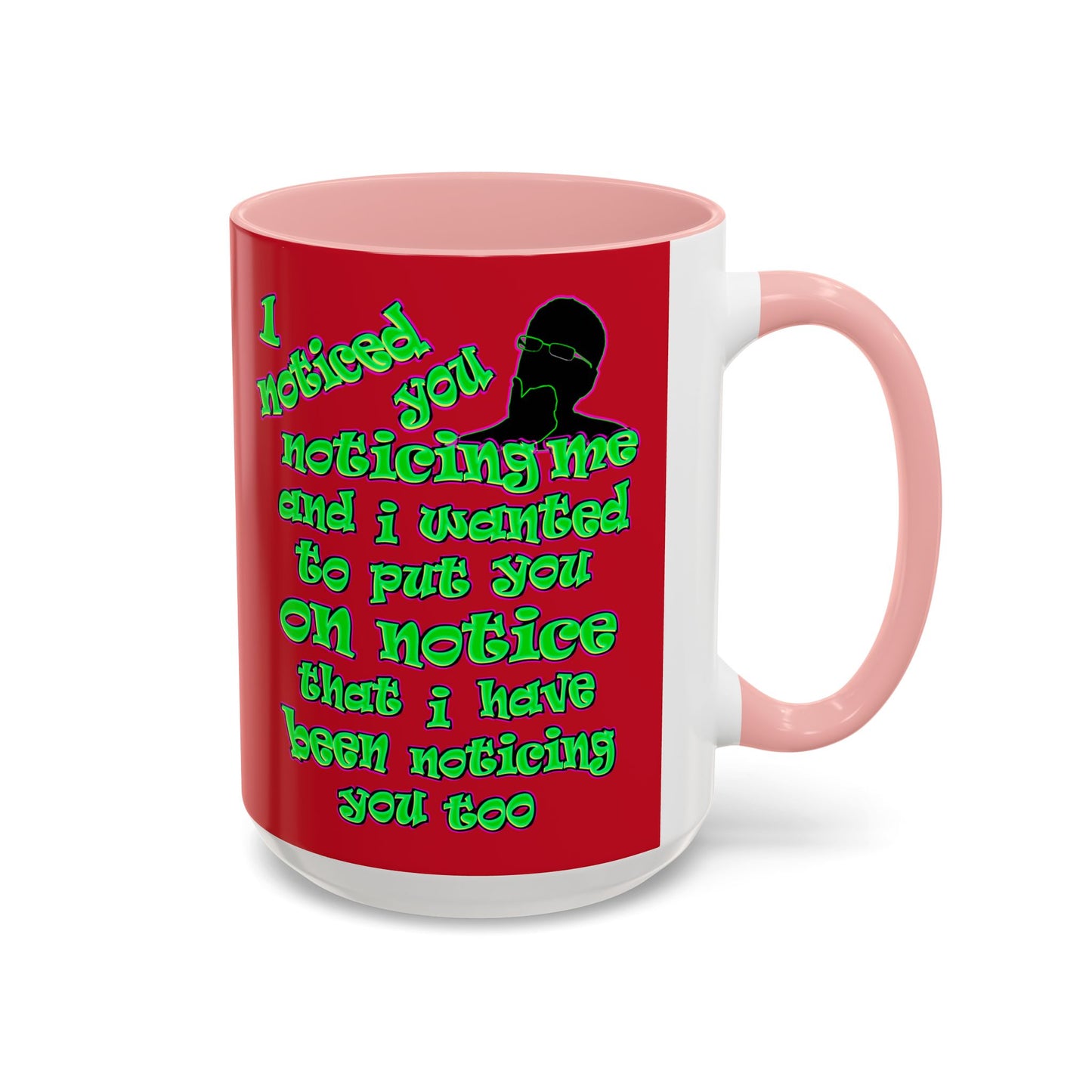 noticed you noticing - Accent Mug (dark red)