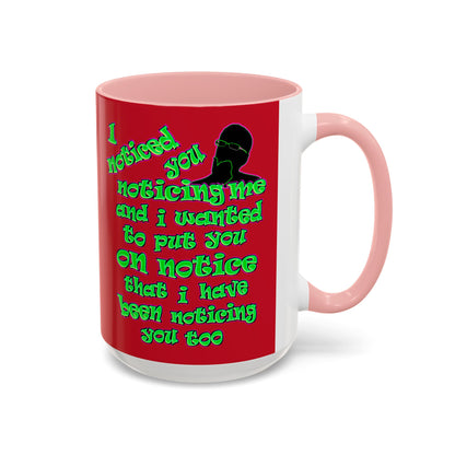 noticed you noticing - Accent Mug (dark red)