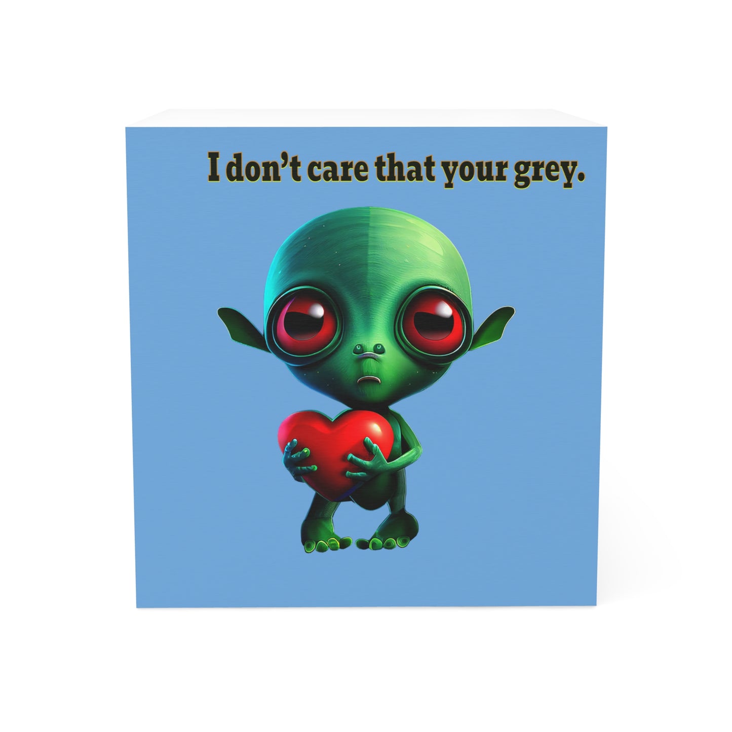 I don't care that your grey - note cube (light blue)