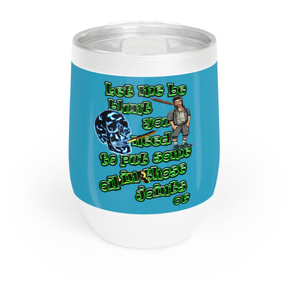 og - Chill Wine Tumbler (turquoise)