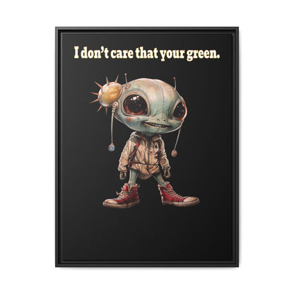 I don't care that your green - framed canvas art (black)