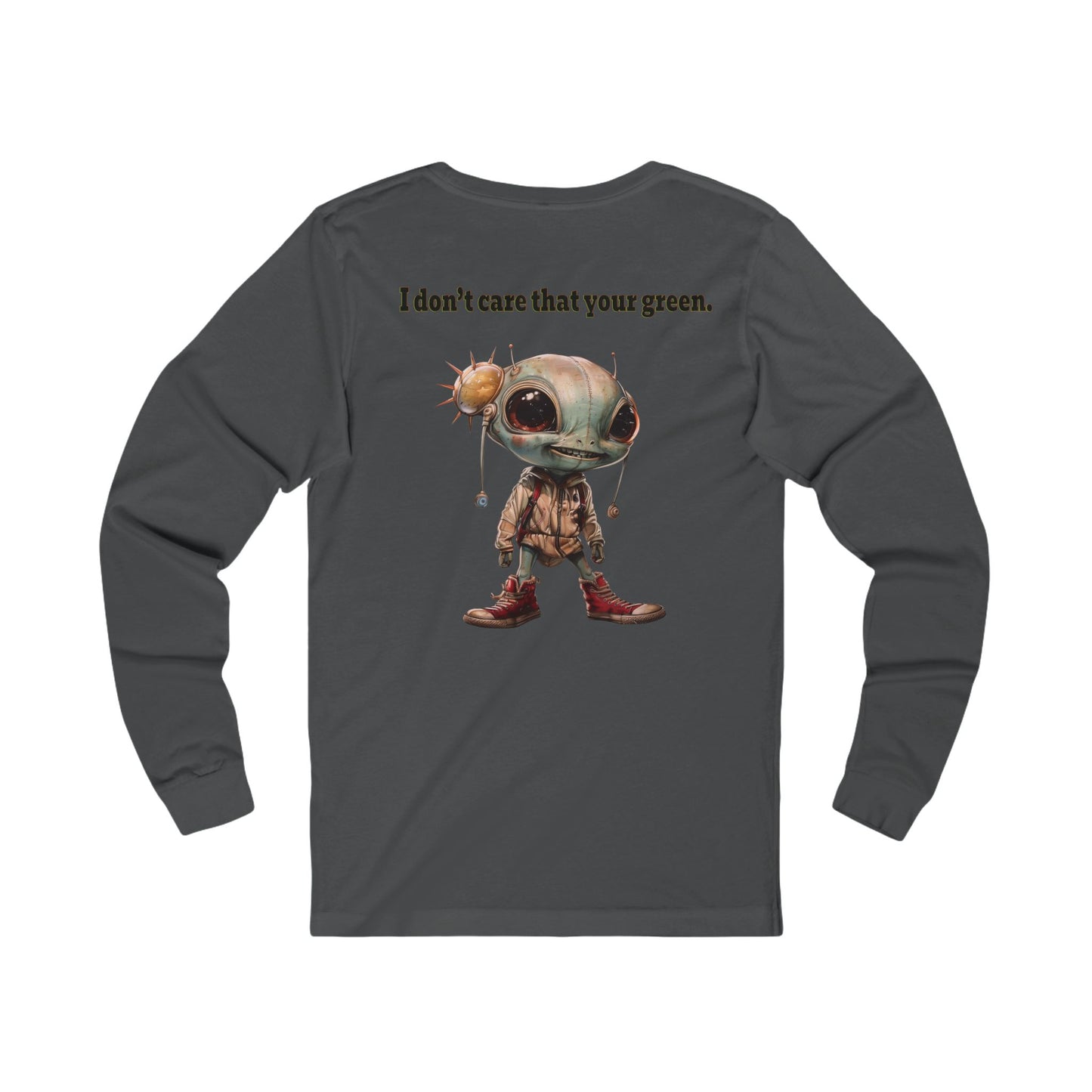 I don't care that your grey - Unisex Jersey Long Sleeve Tee
