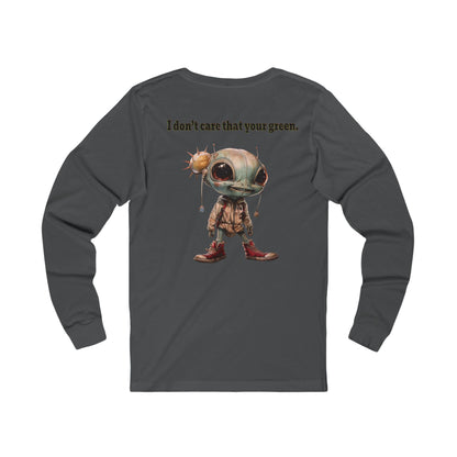 I don't care that your grey - Unisex Jersey Long Sleeve Tee