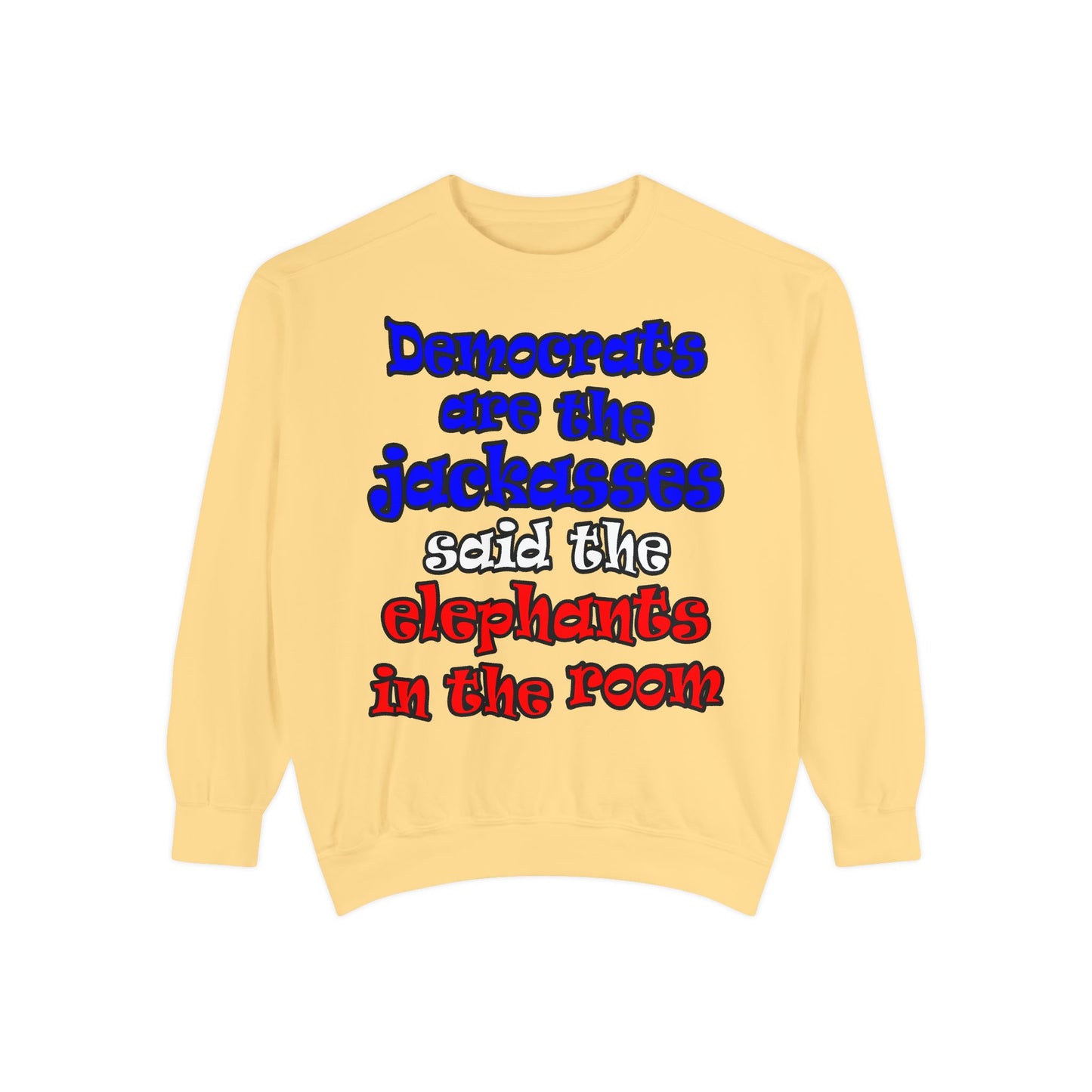 donkeys and elephants - Unisex Garment-Dyed Sweatshirt