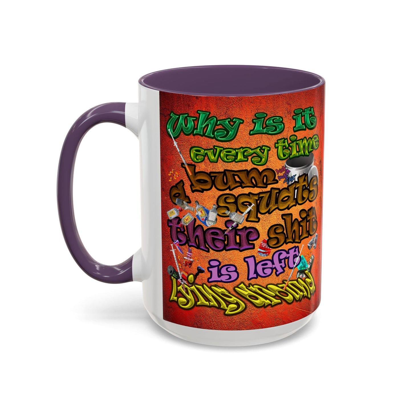 the bum's shit - Accent Mug (burnt orange)