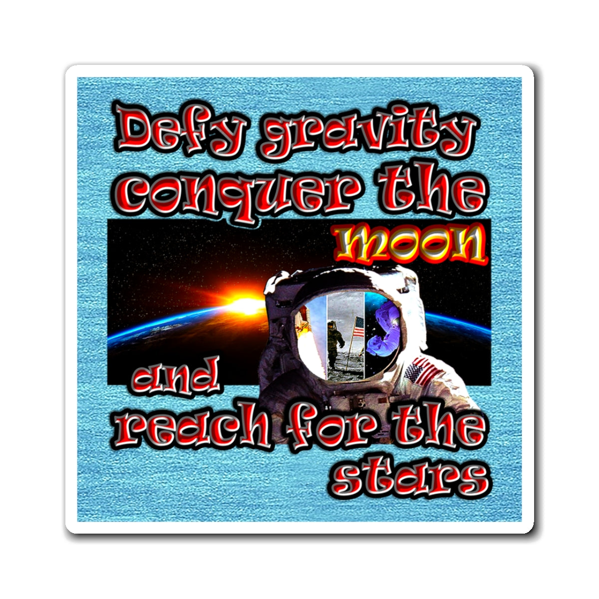 defy conquer reach - Magnets - (faded blue)