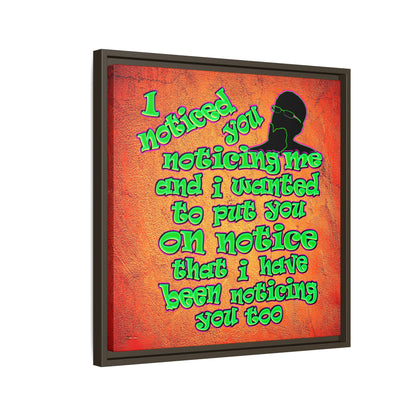noticed you noticing - framed canvas art (burnt orange)