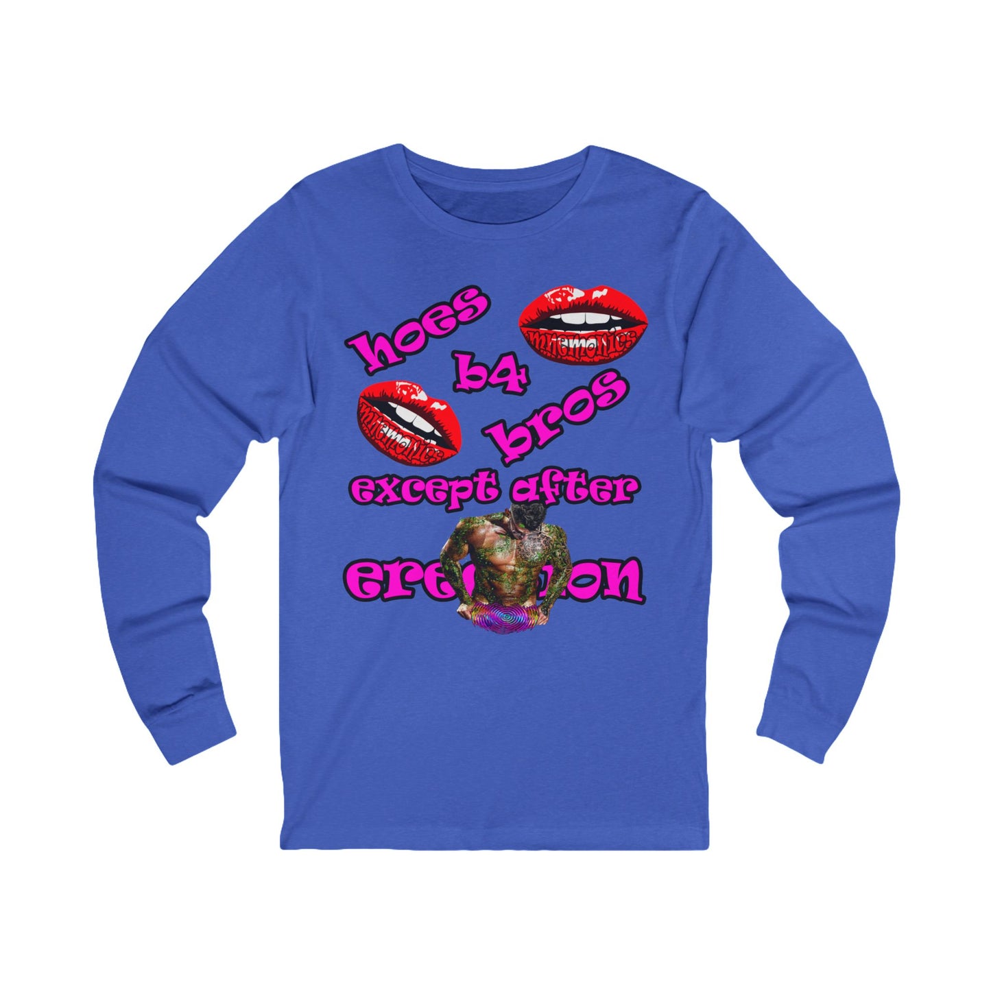 hoes b4 bros - Unisex Jersey Long Sleeve Tee