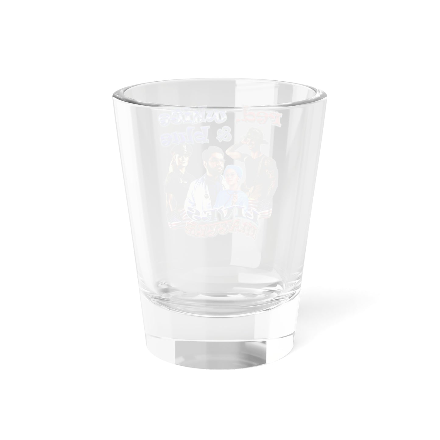 rw&b lives matter - Shot Glass