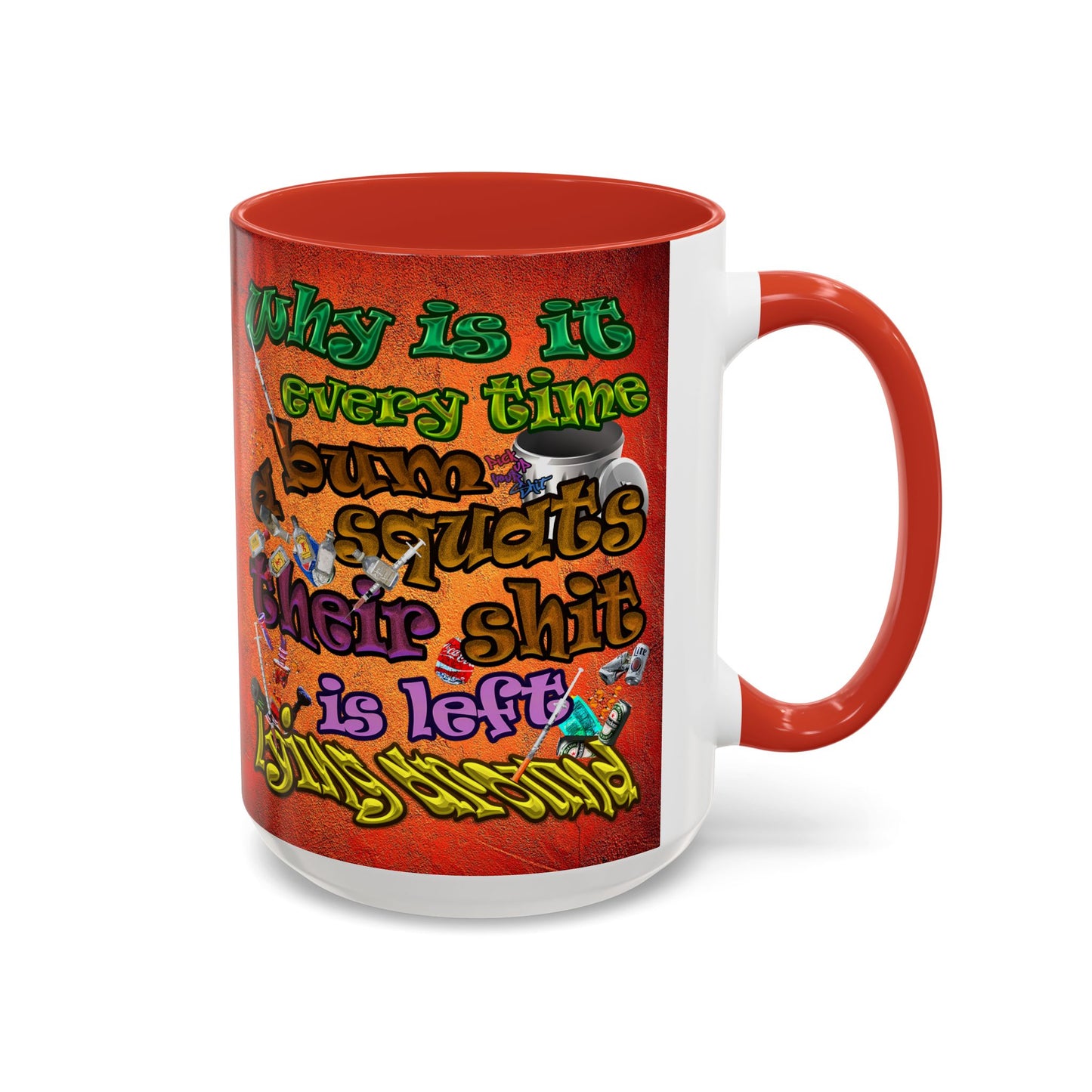 the bum's shit - Accent Mug (burnt orange)