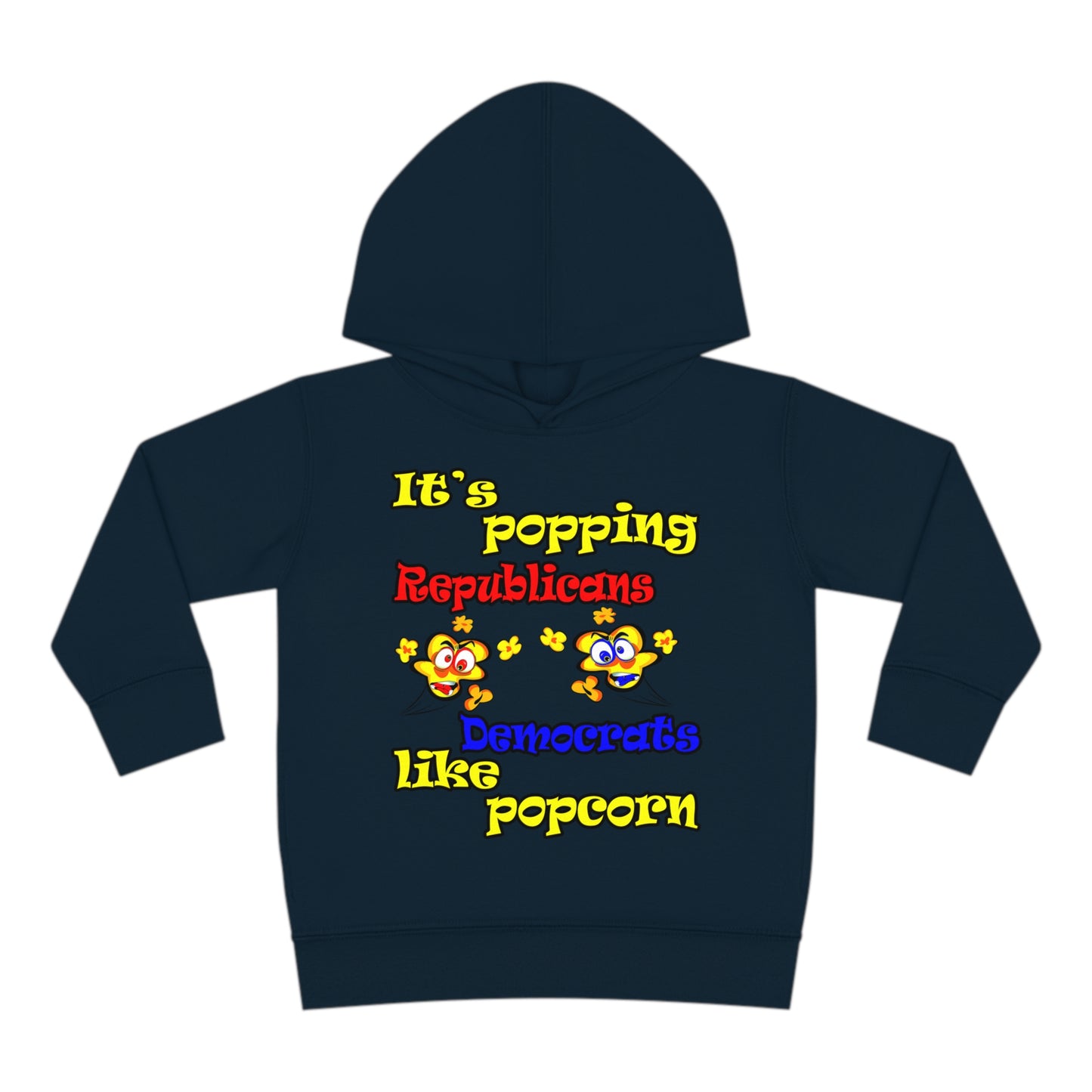 popping like popcorn - Toddler Pullover Fleece Hoodie