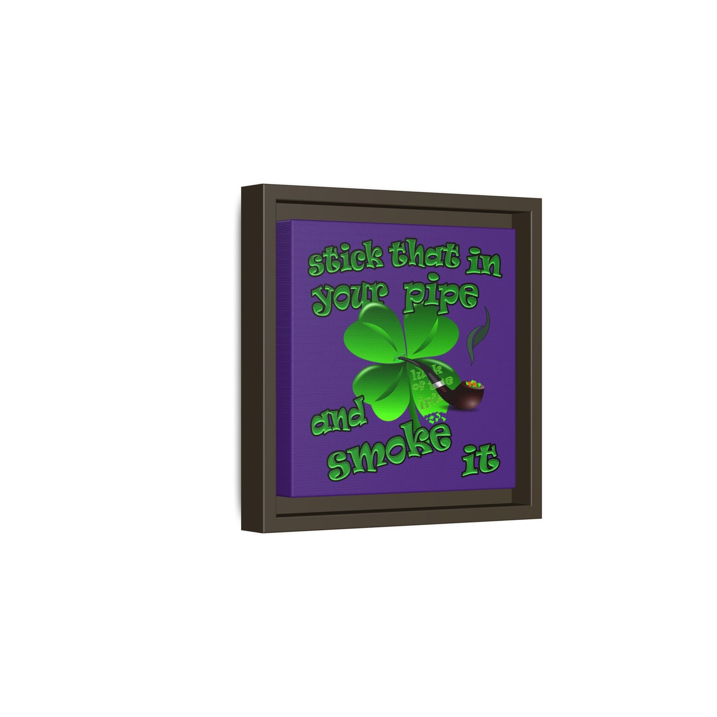 stick that in your pipe and smoke it - framed canvas art (purple)